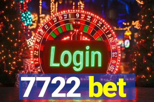 7722 bet